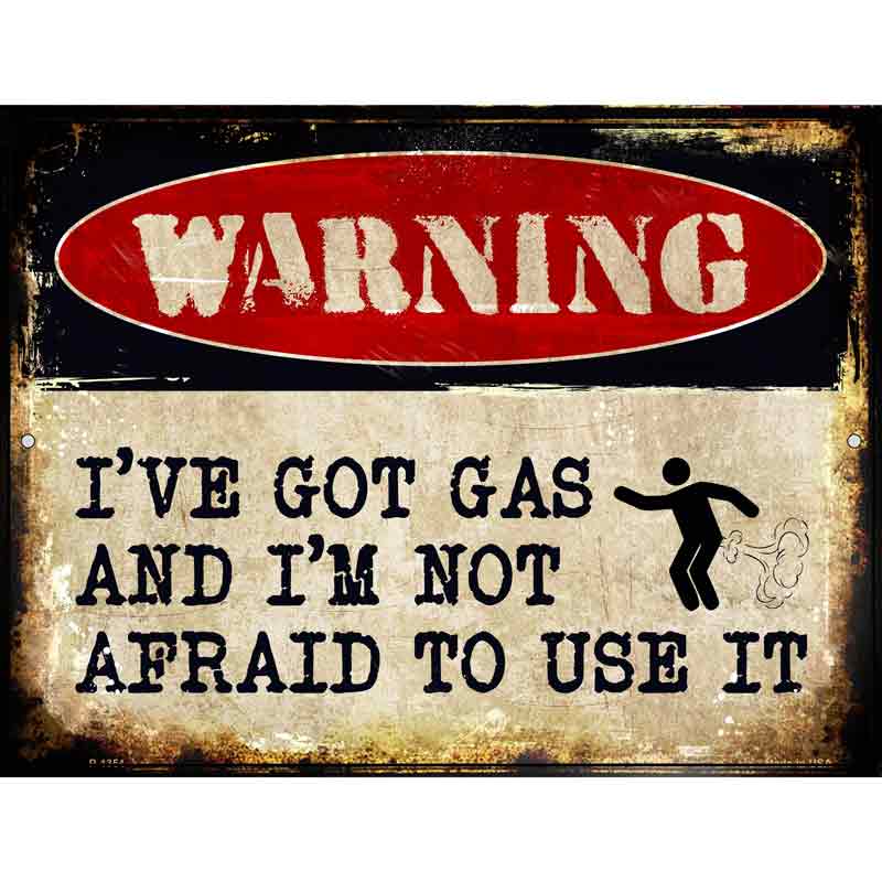 Ive Got Gas Metal Novelty Parking Sign 9" x 12" (P)