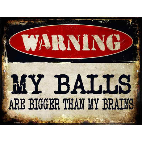 My Balls Metal Novelty Parking Sign 9" x 12" (P)