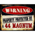 44 Magnum Metal Novelty Parking Sign 9" x 12" (P)