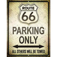 Route 66 Parking Only Wholesale Metal Novelty Parking Sign