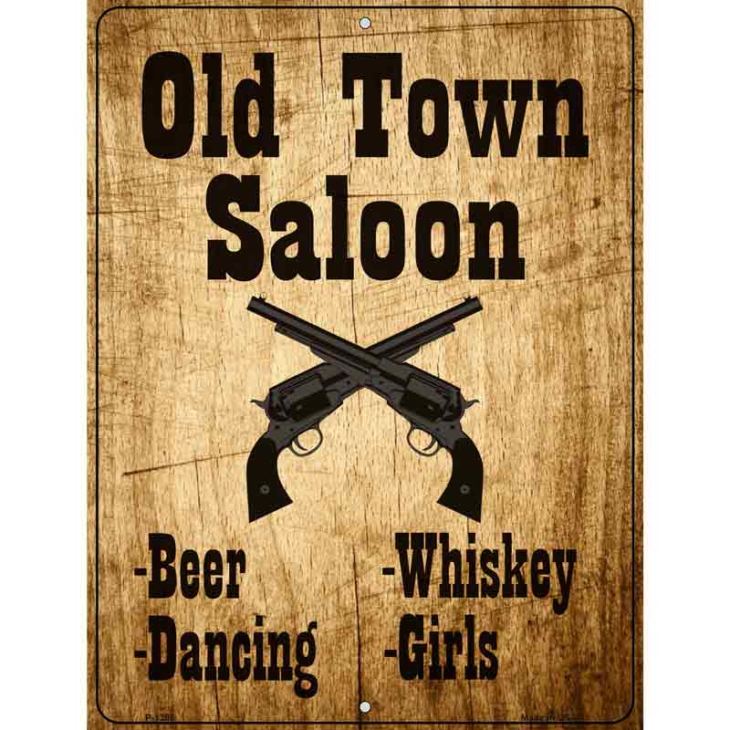 Old Town Saloon Metal Novelty Parking Sign 9" x 12" (P)