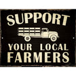 Support Farmers Metal Novelty Parking Sign 9" x 12" (P)