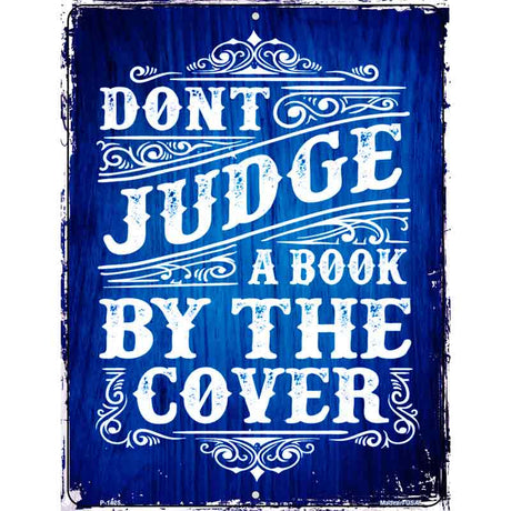 Dont Judge Book Cover Metal Novelty Parking Sign 9" x 12" (P)