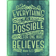 Everything Is Possible Metal Novelty Parking Sign 9" x 12" (P)