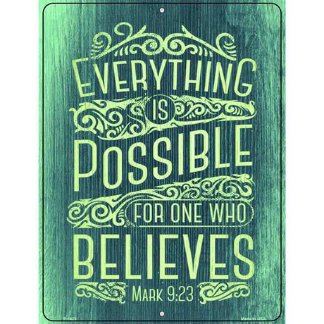 Everything Is Possible Metal Novelty Parking Sign 9" x 12" (P)