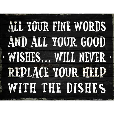 Fine Words Good Wishes Metal Novelty Parking Sign 9" x 12" (P)