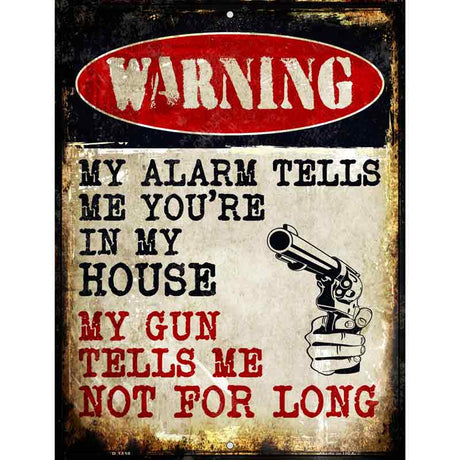 My Alarm My Gun Metal Novelty Parking Sign 9" x 12" (P)