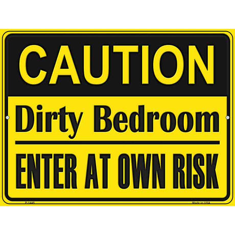 Caution Dirty Bedroom Metal Novelty Parking Sign 9" x 12" (P)