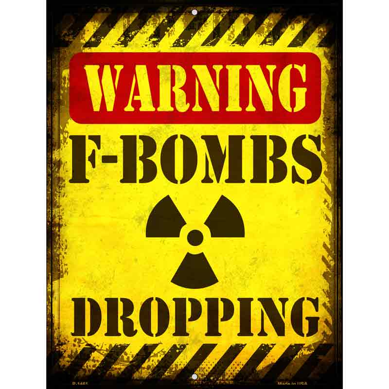 F Bombs Dropping Metal Novelty Parking Sign 9" x 12" (P)