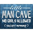 Little Man Cave Metal Novelty Parking Sign 9" x 12" (P)