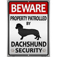 Dachshund Security Metal Novelty Parking Sign 9" x 12" (P)