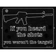 If You Heard The Shot You Werent The Target Metal Novelty Parking Sign 9" x 12" (P)