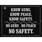 Know Guns, Know People, Know Safety Metal Novelty Parking Sign 9" x 12" (P)