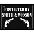 Protected by Smith and Wesson Metal Novelty Parking Sign 9" x 12" (P)