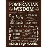 Pomeranian Wisdom Metal Novelty Parking Sign 9" x 12" (P)