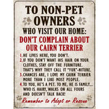 Non-Pet Owners Cairn Terrier Parking Sign Metal Novelty 9" x 12" (P)