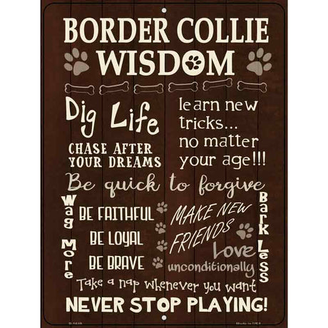 Border Collie Wisdom Metal Novelty Parking Sign 9" x 12" (P)