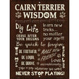 Cairn Terrier Wisdom Metal Novelty Parking Sign 9" x 12" (P)