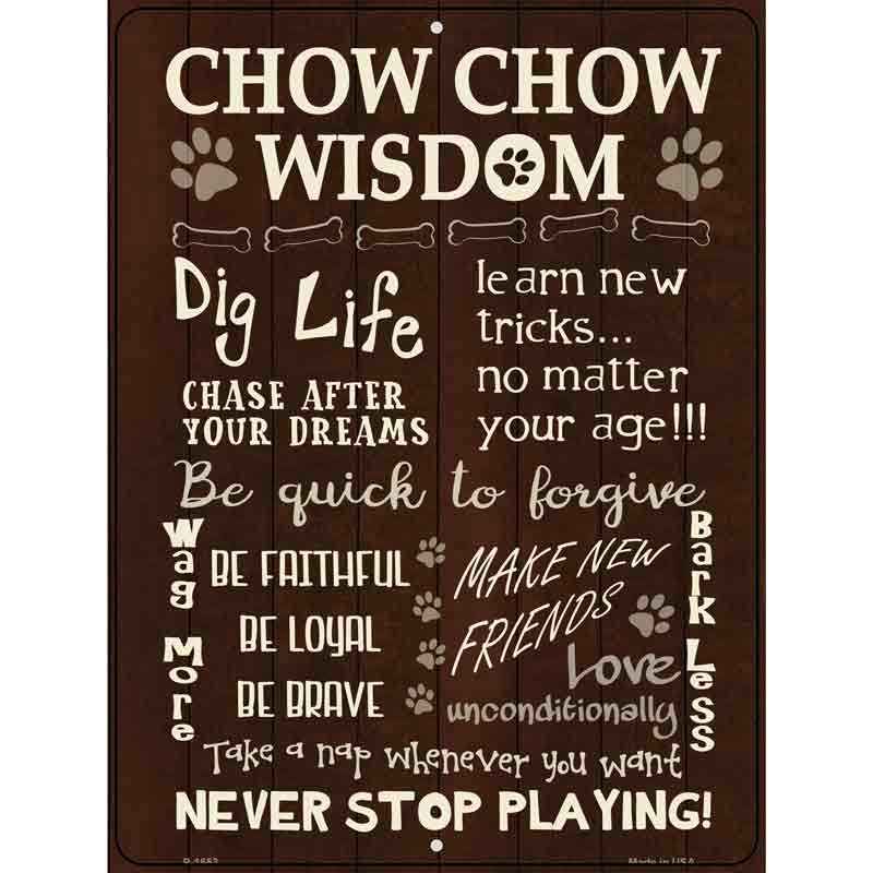 Chow Chow Wisdom Metal Novelty Parking Sign 9" x 12" (P)