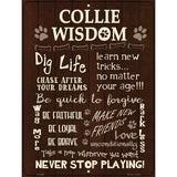 Collie Wisdom Metal Novelty Parking Sign 9" x 12" (P)