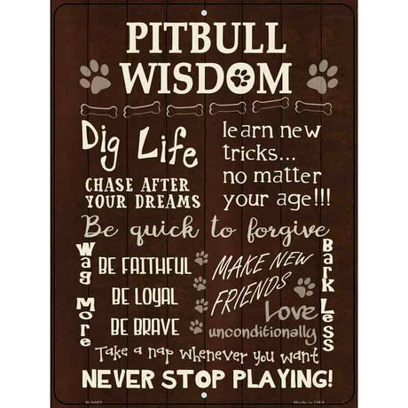 Pitbull Wisdom Parking Sign Metal Novelty 9" x 12" (P)