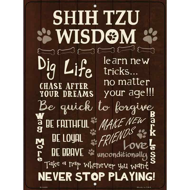 Shih Tzu Wisdom Parking Sign Metal Novelty 9" x 12" (P)