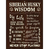 Siberian Husky Wisdom Parking Sign Metal Novelty 9" x 12" (P)