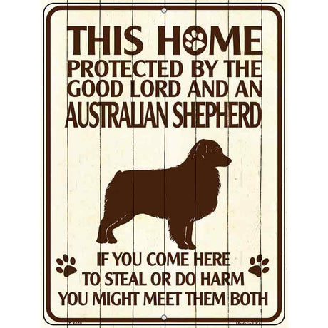 This Home Protected By An Australian Shepherd Parking Sign Metal Novelty 9" x 12" (P)