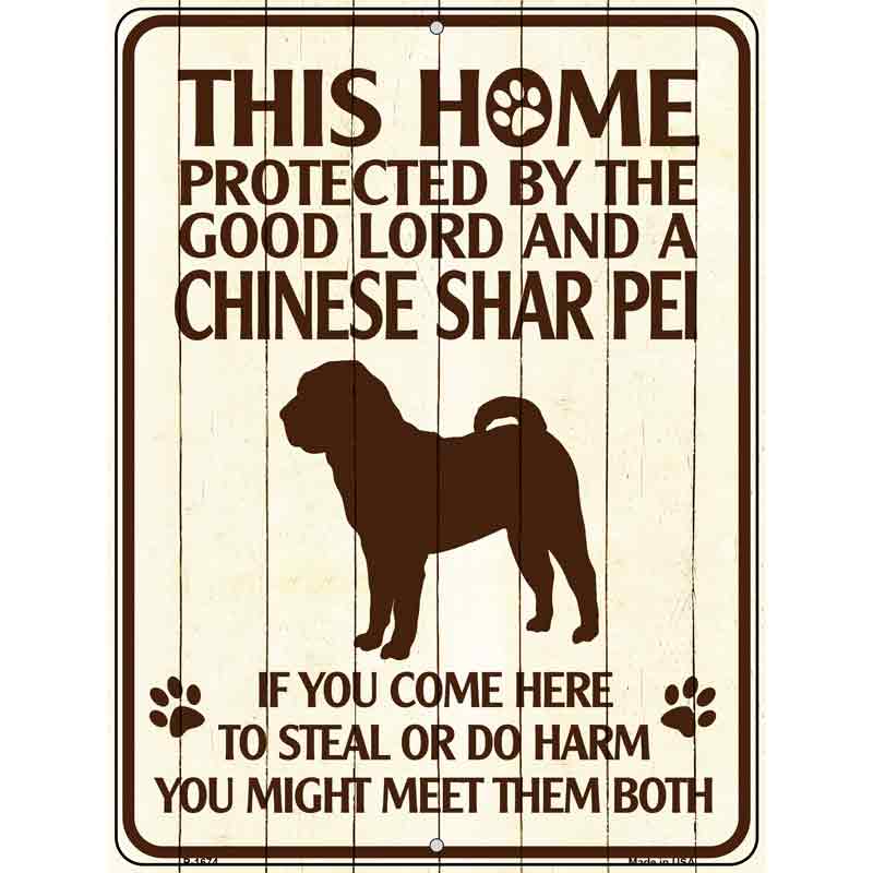 This Home Protected By A Chinese Shar Pei Parking Sign Metal Novelty 9" x 12" (P)