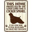 This Home Protected By A Cocker Spaniel Parking Sign Metal Novelty 9" x 12" (P)