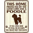 This Home Protected By A Poodle Parking Sign Metal Novelty 9" x 12" (P)