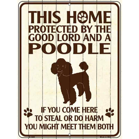 This Home Protected By A Poodle Parking Sign Metal Novelty 9" x 12" (P)