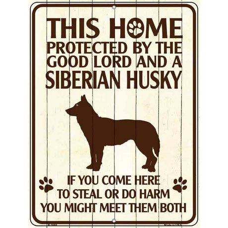 This Home Protected By A Siberian Husky Parking Sign Metal Novelty 9" x 12" (P)