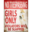 No Trespassing Girls Only Parking Sign Metal Novelty 9" x 12" (P)