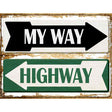 My Way Highway Parking Sign Novelty 9" x 12" (P)