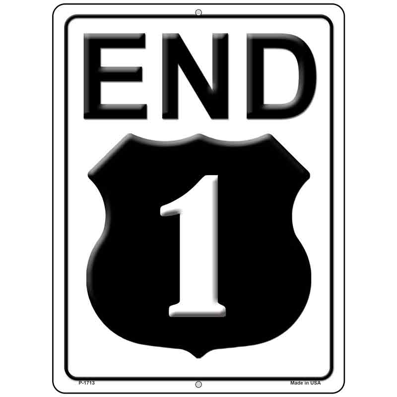 End Highway 1 Novelty Parking Sign 9" x 12" (P)