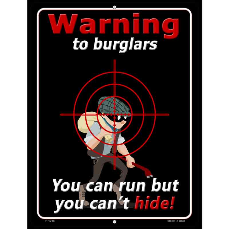 Warning To Burglars Novelty Parking Sign 9" x 12" (P)