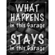 What Happens In This Garage Stays Novelty Parking Sign 9" x 12" (P)