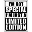 Im Not Special Novelty Parking Sign 9" x 12" (P)