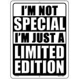 Im Not Special Novelty Parking Sign 9" x 12" (P)