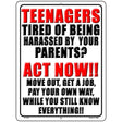 Teenagers Tired Of Being Harassed Novelty Parking Sign 9" x 12" (P)