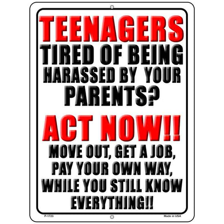 Teenagers Tired Of Being Harassed Novelty Parking Sign 9" x 12" (P)