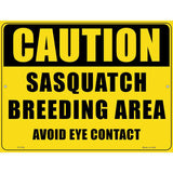 Caution Sasquatch Breeding Area Novelty Parking Sign 9" x 12" (P)