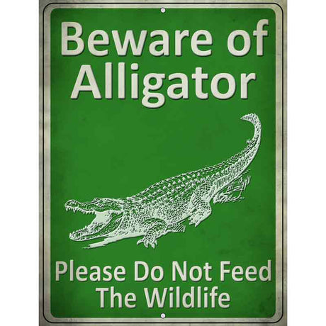 Beware of Alligators Dont Feed Novelty Parking Sign 9" x 12" (P)