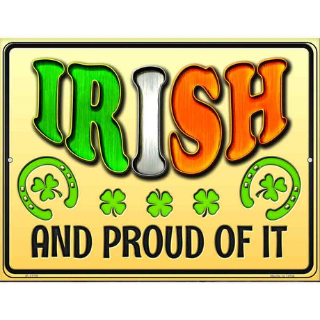 Irish and Proud Novelty Parking Sign 9" x 12" (P)