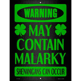 May Contain Malarky Novelty Parking Sign 9" x 12" (P)