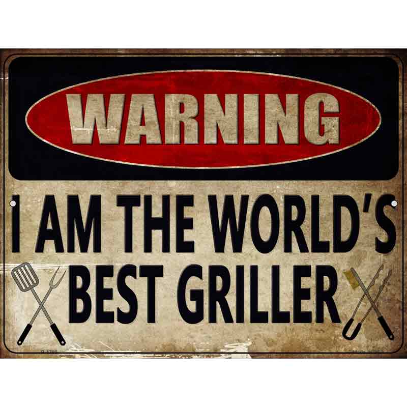 The Worlds Best Griller Novelty Parking Sign 9" x 12" (P)