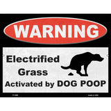 Warning Electrified Grass Novelty Metal Parking Sign 9" x 12" (P)