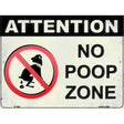 No Poop Zone Novelty Metal Parking Sign 9" x 12" (P)