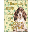 Not A Home Without A Cocker Spaniel Novelty Parking Sign 9" x 12" (P)